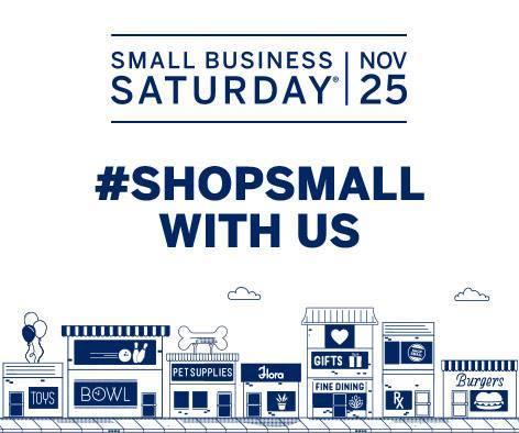 Make a Big Difference in Your Community by Shopping Small Nov. 25