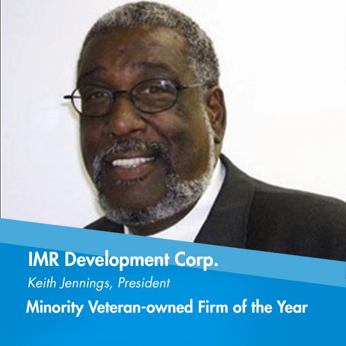 The Veteran-Owned Business of the Year is IMR Development Corp. 