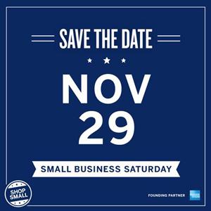 November 29: Small Business Saturday!